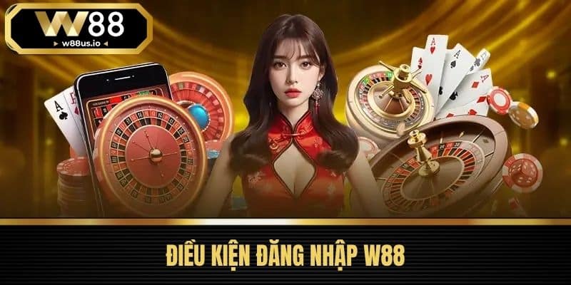 Đăng Nhập W88 - Bí Quyết Vàng Cho Người Mới Bắt Đầu 2 Điều Kiện Đăng Nhập W88